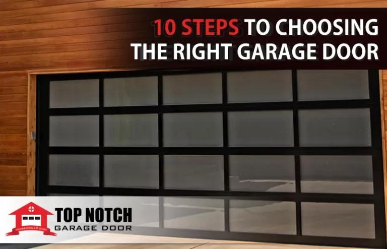 10 Steps to Choosing the Right Garage Door