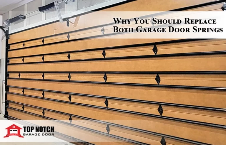 why you should replace both garage door springs